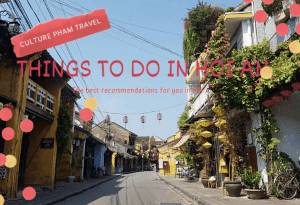 Things to do in Hoi An- Culture Pham Travel