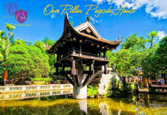 One Pillar Pagoda in Hanoi- Culture Pham Travel